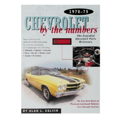 70-75 CHEVROLET BY THE NUMBERS